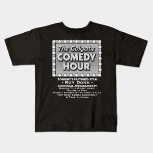 Colgate Comedy Hour Featuring Roy Donk Kids T-Shirt